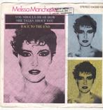 7"Single Melissa Manchester - You should hear how she talks, Ophalen of Verzenden, Gebruikt, 7 inch, Pop