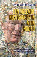 Een vreemde kostganger in mijn hoofd, Gelezen, Ophalen of Verzenden, Geesteswetenschap, Evert van Rossum