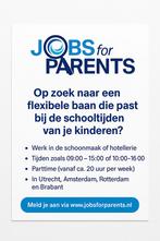 Parttime werk overdag voor OUDERS, Variabele uren, Tijdelijk contract
