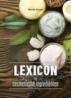 GEZOCHT! Lexicon van cosmetische ingredienten - Marieke Schu, Boeken, Ophalen of Verzenden, Zo goed als nieuw, HBO
