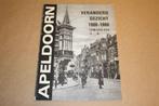 Apeldoorn - Veranderd gezicht 1900-1980, Boeken, Ophalen of Verzenden, 20e eeuw of later, Gelezen