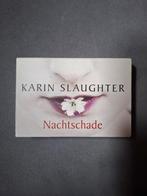 Nachtschade - Karin Slaughter - dwarsligger, Boeken, Ophalen of Verzenden, Nederland