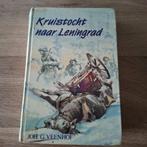 Kruistocht naar leningrad joh.g.veenhof, Boeken, Ophalen of Verzenden, Zo goed als nieuw, Joh.g.veenhof