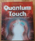 Quantum-Touch Richard Gordon 9789020243994, Boeken, Ophalen of Verzenden, Gelezen