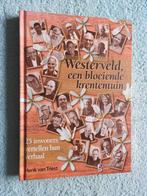Westerveld een bloeiende krententuin - 25 inwoners vertellen, Ophalen of Verzenden, Zo goed als nieuw