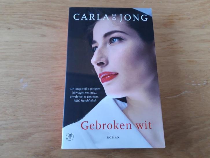 Gebroken wit. Carla de Jong, Boeken, Romans, Gelezen, Nederland, Ophalen of Verzenden