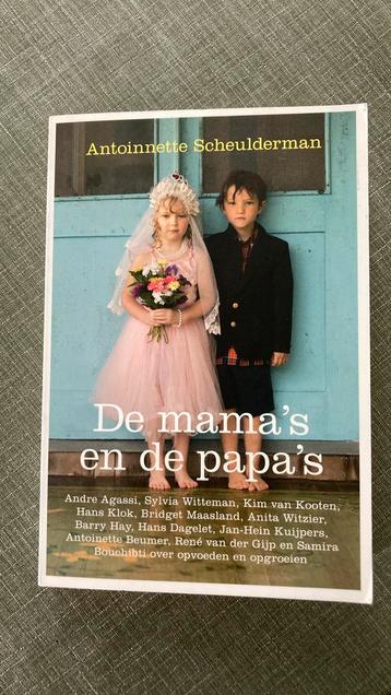 Antoinnette Scheulderman - De mama's en de papa's