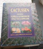 Cactussen: Geheel Geïllustreerde Encyclopedie" door Rod & Ke, Ophalen of Verzenden, Zo goed als nieuw, R. Preston-Mafham; K. Preston-Mafham