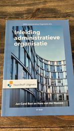 Inleiding administratieve organisatie, Jan-Carel Bast; Hans van der Hoeven, Ophalen of Verzenden, Management, Zo goed als nieuw