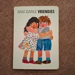 Eric Carle - Vriendjes, Ophalen of Verzenden, Gelezen, Eric Carle, 2 tot 3 jaar
