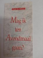 Mag ik ten Avondmaal gaan? - Prof. G. Wisse, Ophalen of Verzenden, Zo goed als nieuw, Prof. G. Wisse, Christendom | Protestants
