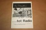 Van draadloze...... tot radio - Ned radiozendamateurisme, Boeken, Ophalen of Verzenden, Zo goed als nieuw