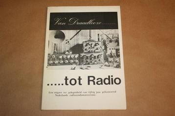 Van draadloze...... tot radio - Ned radiozendamateurisme beschikbaar voor biedingen