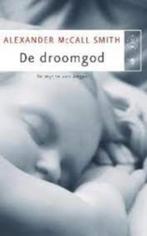 De droomgod De mythe van Angus - Alexander McCall Smith, Ophalen of Verzenden, Zo goed als nieuw