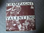 Champagne - valentino, Cd's en Dvd's, Vinyl Singles, Ophalen of Verzenden, Zo goed als nieuw, Single