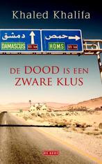 De dood is een zware klus - Khaled Khalifa, Ophalen of Verzenden, Zo goed als nieuw, Khaled Khalifa, Wereld overig