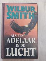 Wilbur Smith - Als een adelaar in de lucht, Boeken, Thrillers, Wilbur Smith, Ophalen of Verzenden, Zo goed als nieuw, Nederland