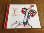 SINTERKLAAS BOEK : “ POM TI DOM” KIM VAN KOOTEN, NOËLLE SMIT, Non-fictie, Jongen of Meisje, Nieuw, Ophalen of Verzenden