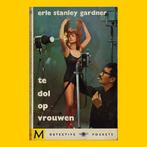 Te Dol Op Vrouwen - E.S. Gardner (M - D23 - 1962), Ophalen, Gelezen