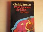 Wild groeien de lelies : Christy Brown 9029008164 roman, Gelezen, Ophalen of Verzenden