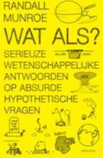 Randall Munroe: Wat als?, Ophalen of Verzenden, Gelezen, Natuurwetenschap