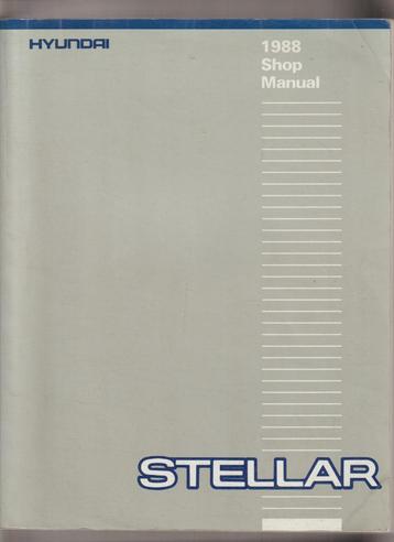 Hyundai STELLAR SHOP Manual 1987/88-EXCEL-SONATA beschikbaar voor biedingen