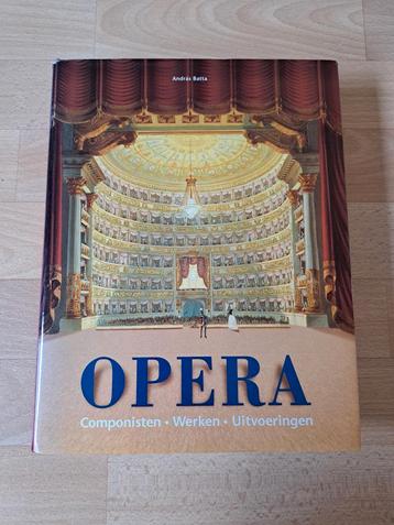 Prachtig boek. Opera. Componisten, werken en uitvoeringen. beschikbaar voor biedingen
