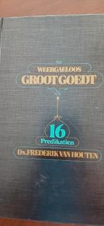 Weergaloos Groot Goedt, ds. Frederik van Houten, Ophalen of Verzenden, Gelezen, Christendom | Protestants