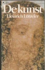 De Kunst - Heinrich Lützeler**, Ophalen of Verzenden, Zo goed als nieuw, Schilder- en Tekenkunst, Heinrich Lützeler