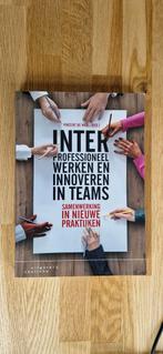 Interprofessioneel werken en innoveren in teams, Sociale wetenschap, Vincent de Waal, Ophalen of Verzenden, Zo goed als nieuw