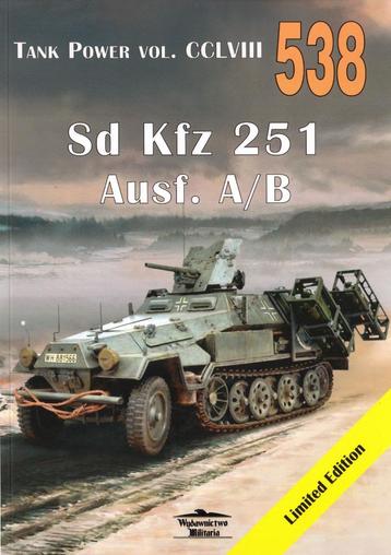 Sd Kfz 251 Ausf. A/B Tank Power VOL. CCLVIII 538.  beschikbaar voor biedingen
