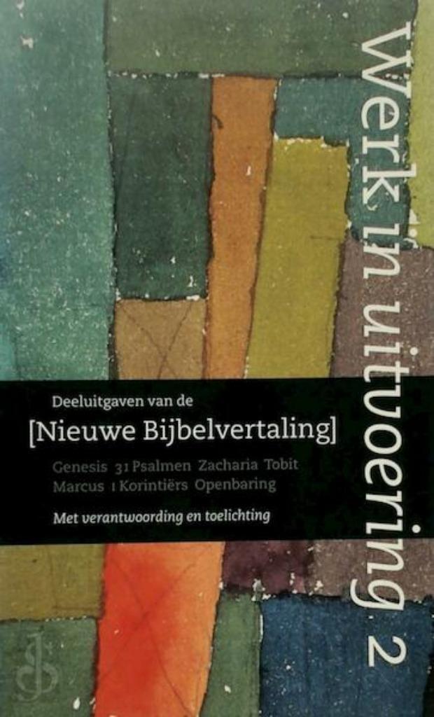 Werk in uitvoering 2, nieuwe bijbelvertaling, Boeken, Godsdienst en Theologie, Gelezen, Christendom | Katholiek, Christendom | Protestants
