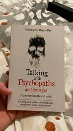 Talking with psychopaths and savages; Christopher Berry-Dee, Ophalen of Verzenden, Zo goed als nieuw