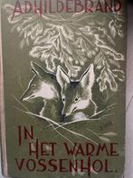 Boek A.D. Hildebrand "In het warme Vossenhol" 1940 (V040), Gelezen, Ophalen of Verzenden, Nederland, Hildebrand