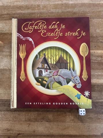 Een Efteling gouden boekje: Tafeltje dekje, ezeltje strekje  beschikbaar voor biedingen