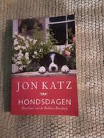 Jon Katz---Hondsdagen, Jon Katz, Ophalen of Verzenden, Zo goed als nieuw, Amerika