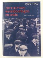 Wilschut, Arie - De tijd van wereldoorlogen en crisis / Klei