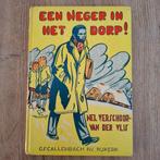 Een neger in het dorp nel verschoor van der vlis, Boeken, Ophalen of Verzenden, Gelezen, Nel verschoor van der vlis, Fictie algemeen