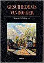 Geschiedenis van Borger Auteur: R. Ootjers Uitgever: Boom ui, Boeken, Geschiedenis | Stad en Regio, Verzenden, 20e eeuw of later