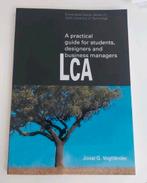 A practical guide to LCA for students designers and business, Boeken, Ophalen of Verzenden, Zo goed als nieuw, Joost G. Vogtlander