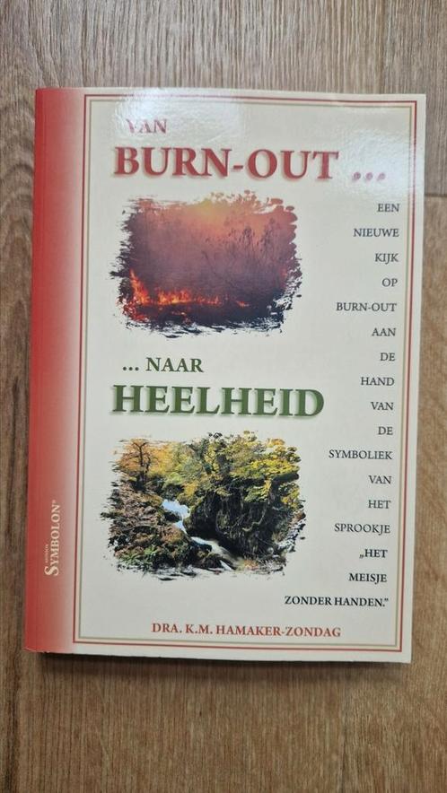 K.M. Hamaker-Zondag - Van burn-out ... ... naar heelheid, Boeken, Esoterie en Spiritualiteit, Zo goed als nieuw, Achtergrond en Informatie