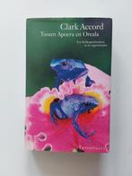 Clark Accord : Tussen Apoera en Oreala 🐸, Boeken, Gelezen, Nederland, Clark Accord, Ophalen of Verzenden
