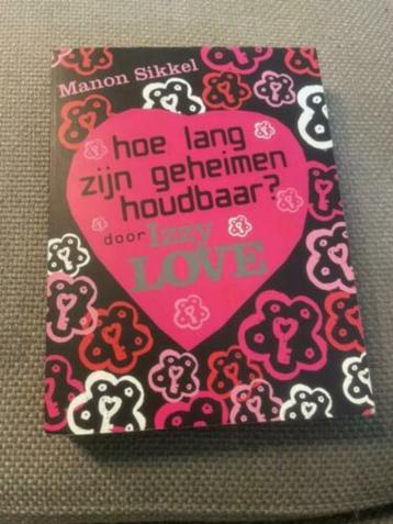 Manon sikkel hoe lang zijn geheimen houdbaar boek izzylove beschikbaar voor biedingen