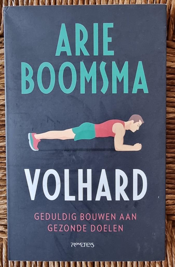 Volhard - Bouwen aan gezonde doelen - Arie Boomsma - IGST, Boeken, Gezondheid, Dieet en Voeding, Gelezen, Gezondheid en Conditie