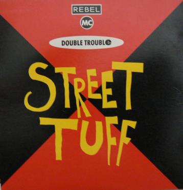 Double Trouble & Rebel MC – Street Tuff 2 beschikbaar voor biedingen