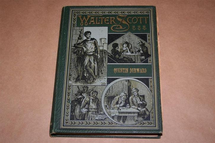 Walter Scott. Quentin Durward. 1896., Antiek en Kunst, Antiek | Boeken en Bijbels, Ophalen of Verzenden