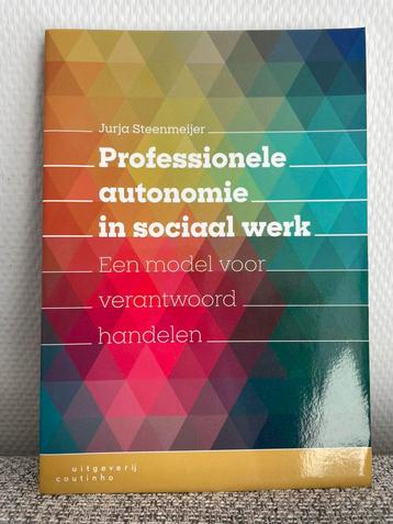 Jurja Steenmeijer - Professionele autonomie in sociaal werk beschikbaar voor biedingen