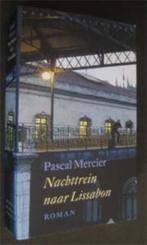 Pascal Mercier : Nachttrein naar Lissabon, Boeken, Ophalen of Verzenden, Zo goed als nieuw