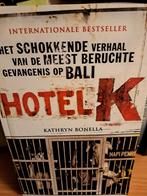 Kathryn Bonella - Hotel K. Beruchtste gevangenis op Bali, Verzenden, Kathryn Bonella