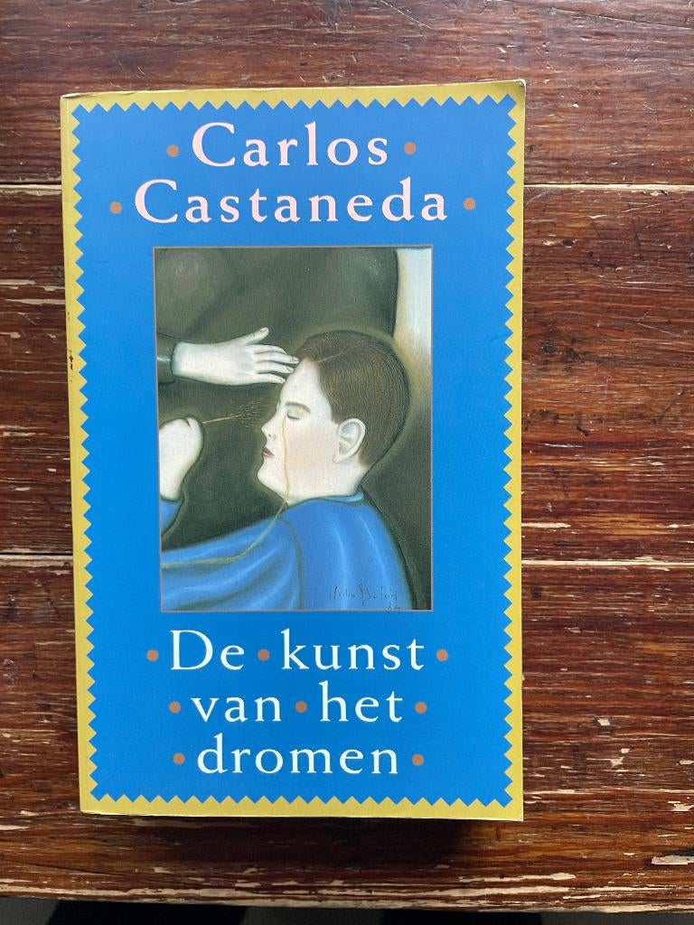 Carlos Castaneda De kunst van het dromen 1994, Ophalen of Verzenden, Zo goed als nieuw, Carlos Castaneda, Spiritualiteit algemeen